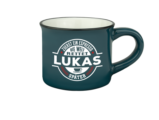 H & H Espresso-Tasse - Zuerst ein Espresso, die Welt rettet Lukas später